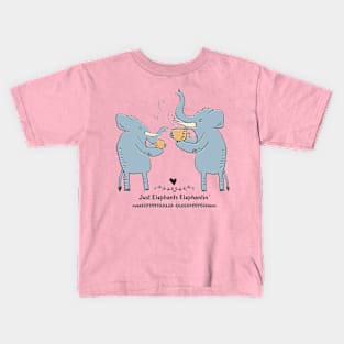Just Elephants Elephantin Kids T-Shirt